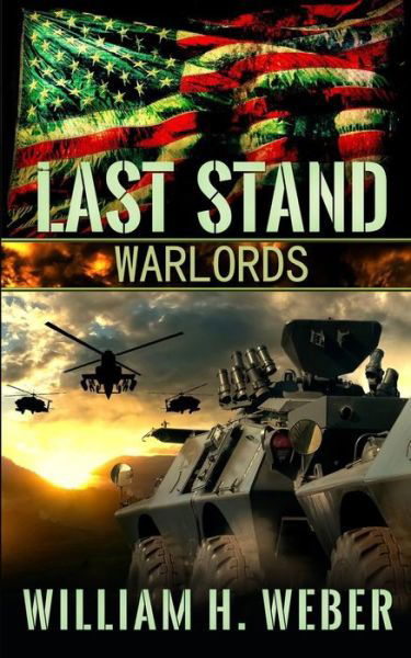 Cover for William H. Weber · Last Stand: Warlords (Paperback Book) (2014)