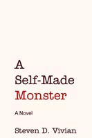 Cover for Steven Vivian · A Self Made Monster (Paperback Book) (2003)