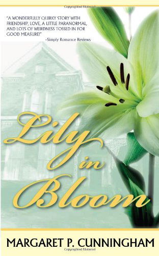 Cover for Margaret P. Cunningham · Lily in Bloom (Taschenbuch) (2008)