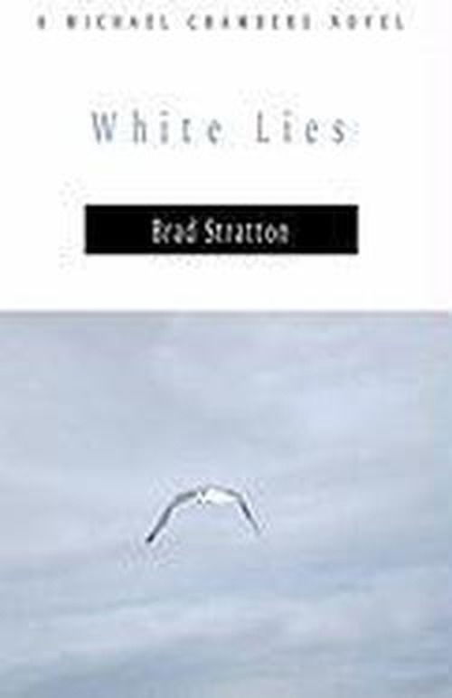 Cover for Brad Stratton · White Lies (Paperback Book) (2008)