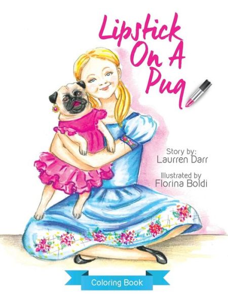 Cover for Laurren Darr · Lipstick on a Pug - Coloring Book (Paperback Book) (2015)