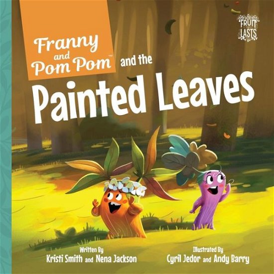 Cover for Nena Jackson · Franny and Pom Pom and the Painted Leaves (Paperback Bog) (2017)