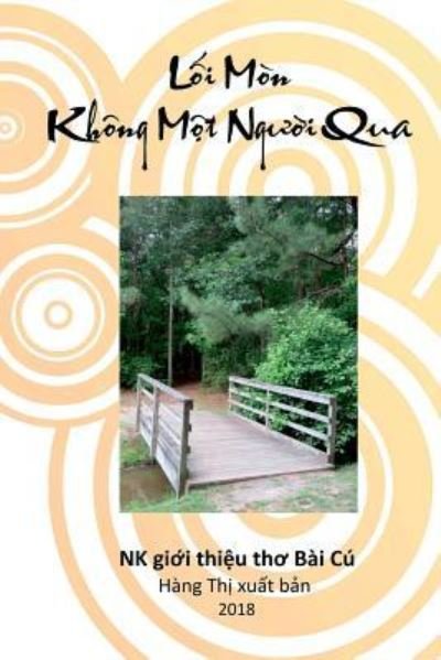 Cover for N K Tran · Lo&amp;#769; i Mo&amp;#768; n Khong Mo&amp;#803; t Ng&amp;#432; &amp;#417; &amp;#768; i Qua (Paperback Bog) (2018)