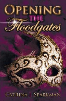 Cover for Catrina J Sparkman · Opening the Floodgates - Redemption Price (Pocketbok) (2018)