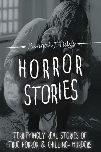 Cover for Hannah Tidy · Horror Stories (Paperback Book) (2019)