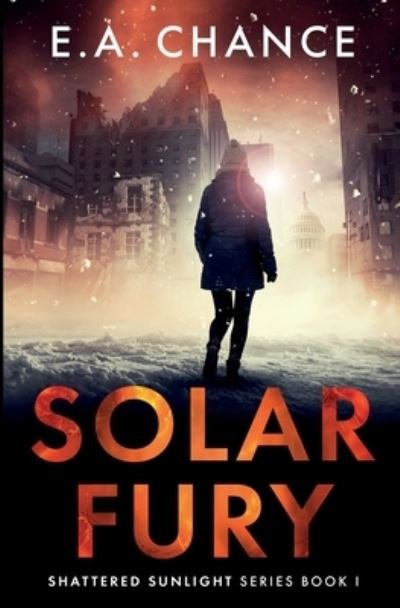 Cover for E a Chance · Solar Fury - Shattered Sunlight (Paperback Book) (2020)