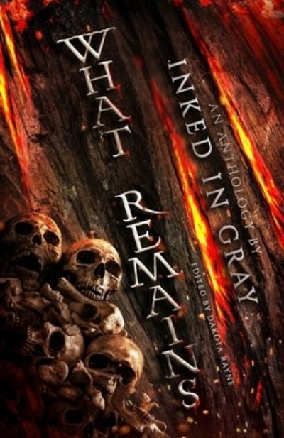 Cover for Dakota Rayne · What Remains (Paperback Book) (2021)