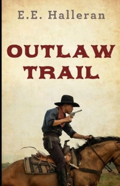 Cover for E E Halleran · Outlaw Trail (Paperback Book) (2021)