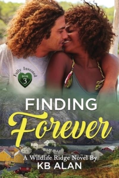 Finding Forever - KB Alan - Books - Second Shift Publishing - 9781955124027 - March 19, 2021