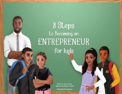 Cover for Blackwhiteproductions · 8 Steps To Becoming An Entrepreneur For Kids (Taschenbuch) (2022)