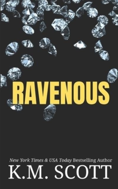 Cover for K M Scott · Ravenous (Paperback Book) (2021)