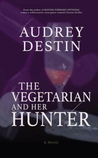 Cover for Audrey Destin · Vegetarian and Her Hunter (N/A) (2022)