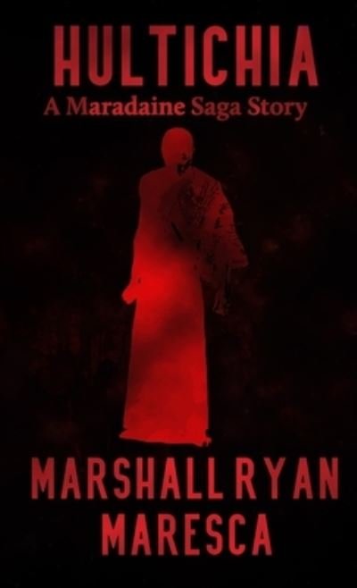 Cover for Marshall Ryan Maresca · Hultichia (Book) (2023)