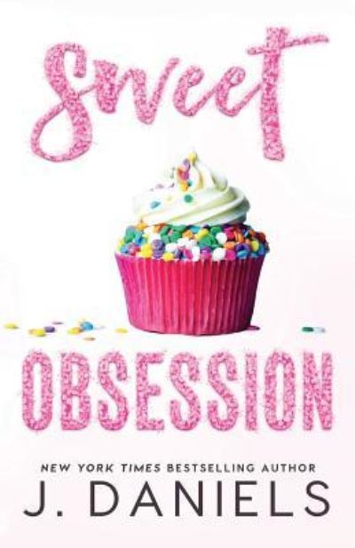 Cover for J Daniels · Sweet Obsession (Paperback Book) (2015)