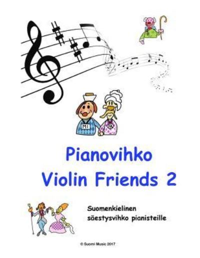 Cover for Lauri Juhani Hamalainen · Pianovihko Violin Friends 2 (Paperback Book) (2017)