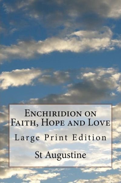 Cover for St Augustine · Enchiridion on Faith, Hope and Love (Paperback Bog) (2017)