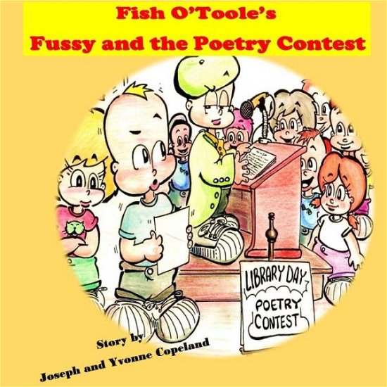 Cover for Joseph Copeland · Fish O'Toole's Fussy and The Poetry Contest (Pocketbok) (2017)