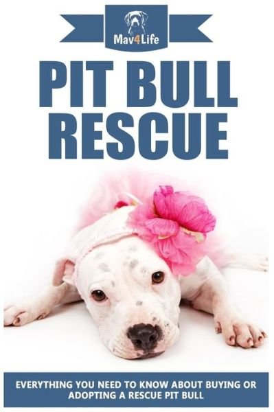 Cover for Mav4life · Pit Bull Rescue (Paperback Book) (2017)