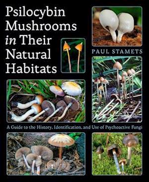 Cover for Paul Stamets · Psilocybin Mushrooms In Their Natural Habitats (Book) (2025)