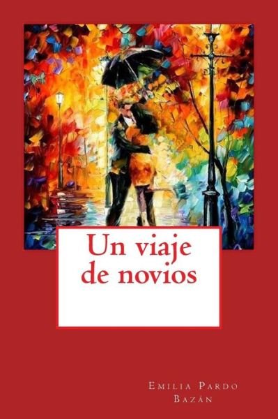 Cover for Emilia Pardo Bazan · Un viaje de novios (Paperback Book) (2018)