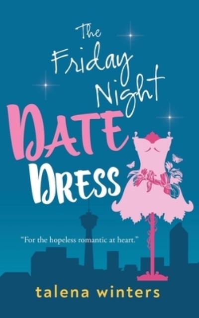 Cover for Winters · The Friday Night Date Dress (Paperback Book) [Revised edition] (2020)