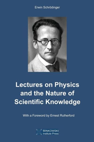 Cover for Erwin Schroedinger · Lectures on Physics and the Nature of Scientific Knowledge (Pocketbok) (2020)