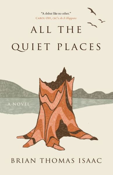 Cover for Brian Thomas Isaac · All the Quiet Places (Paperback Book) (2021)