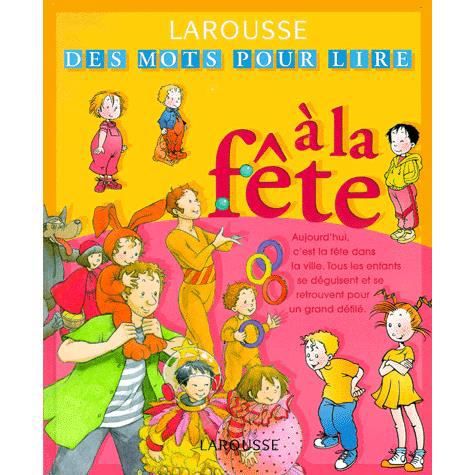 Cover for Librairie Larousse · A La Fete (Hardcover Book) (2000)