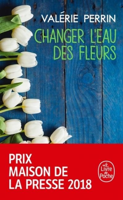 Cover for Valerie Perrin · Changer l'eau des fleurs (Paperback Book) (2019)