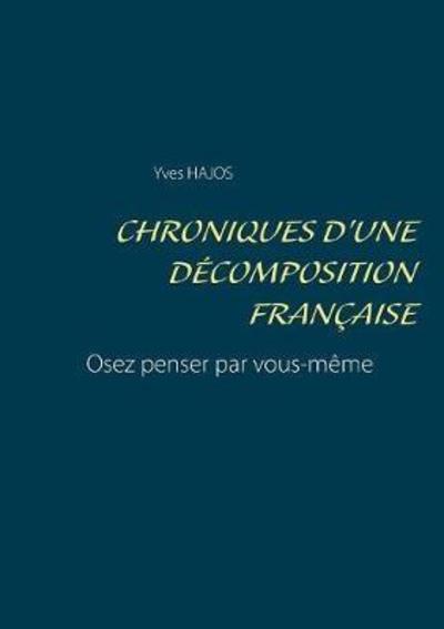 Cover for Hajos · Chroniques d'une décomposition fr (Book) (2018)