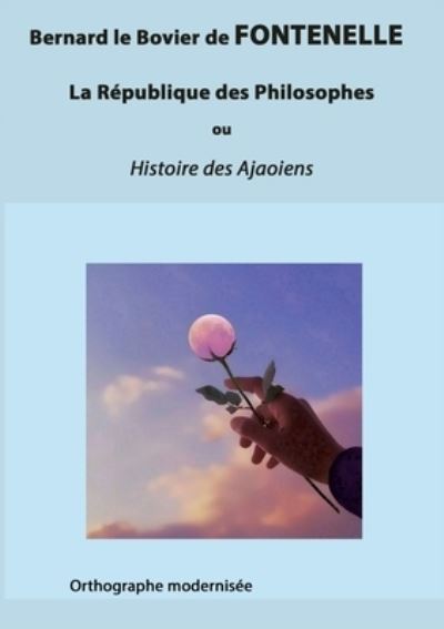 Cover for Bernard De Fontenelle · La Republique des Philosophes (Pocketbok) (2022)