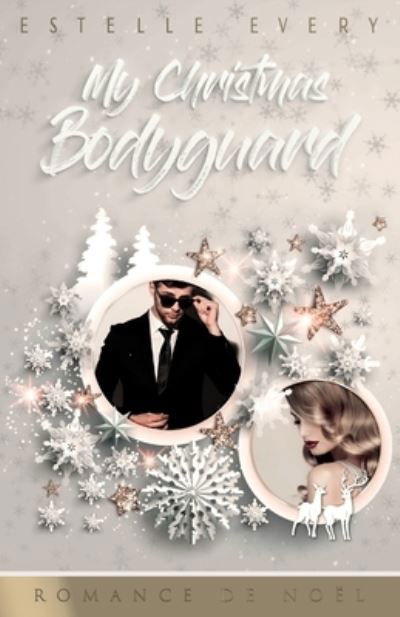 Cover for Estelle Every · My Christmas Bodyguard (Paperback Book) (2021)