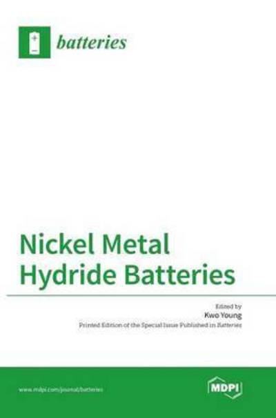 Cover for Kwo Young · Nickel Metal Hydride Batteries (Hardcover Book) [1. 2016 edition] (2016)