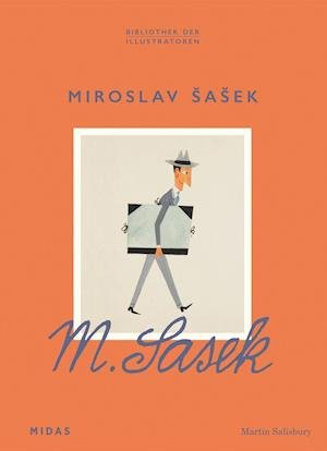 Miroslav Sasek - Zeichner der Welt (Bibliothek der Illustratoren) - Martin Salisbury - Bücher - Midas Collection - 9783038762027 - 15. Oktober 2021