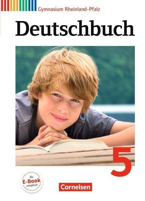 Deutschbuch.Gym.RP. 5.Sj.Schüler - Dr. Gerd Brenner, Ulrich Campe, Dr. Dietrich Erlach, Ute Fenske, Dr. Heinz Gierlich, Dr. Cordula Gru - Books -  - 9783060624027 - 