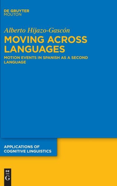 Cover for Alberto Hijazo-Gascón · Moving Across Languages (Book) (2021)