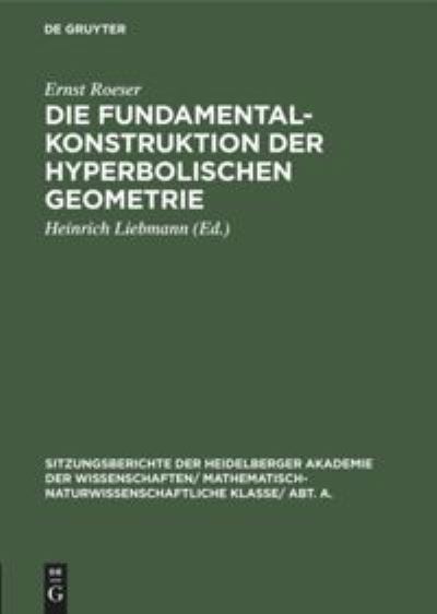 Cover for Ernst Roeser · Fundamentalkonstruktion der Hyperbolischen Geometrie (Book) (1901)