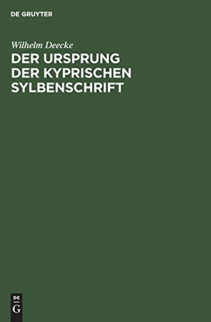 Cover for Wilhelm Deecke · Der Ursprung Der Kyprischen Sylbenschrift (Hardcover Book) (1901)