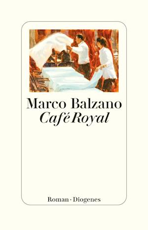 Cover for Marco Balzano · Café Royal (Book) (2024)