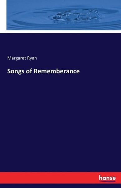 Cover for Ryan · Songs of Rememberance (Book) (2017)