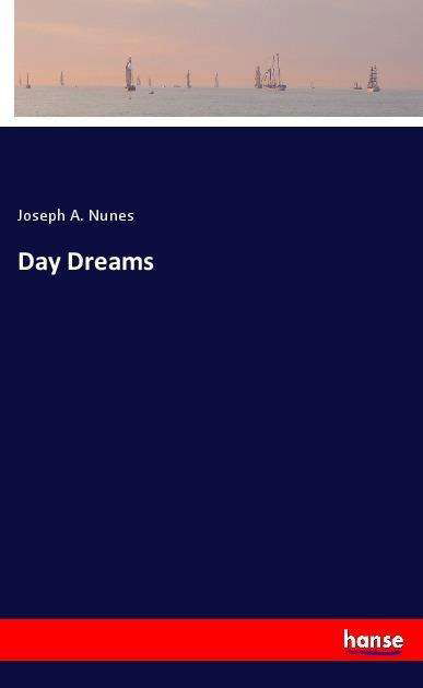 Cover for Nunes · Day Dreams (Book)