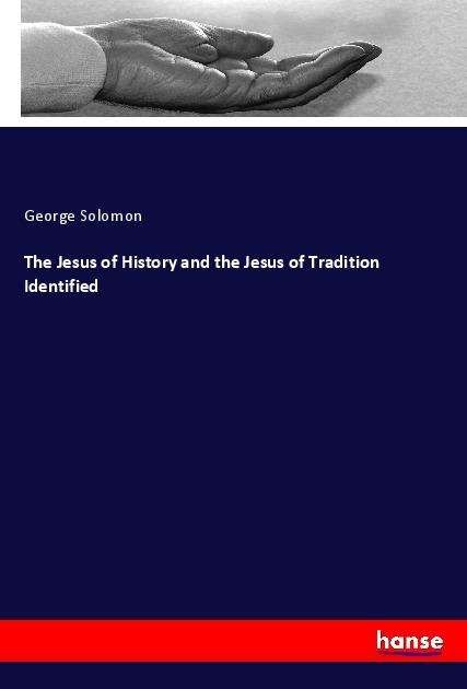 Cover for Solomon · The Jesus of History and the Je (Book)