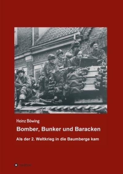 Cover for Böwing · Bomber, Bunker und Baracken (Book) (2020)