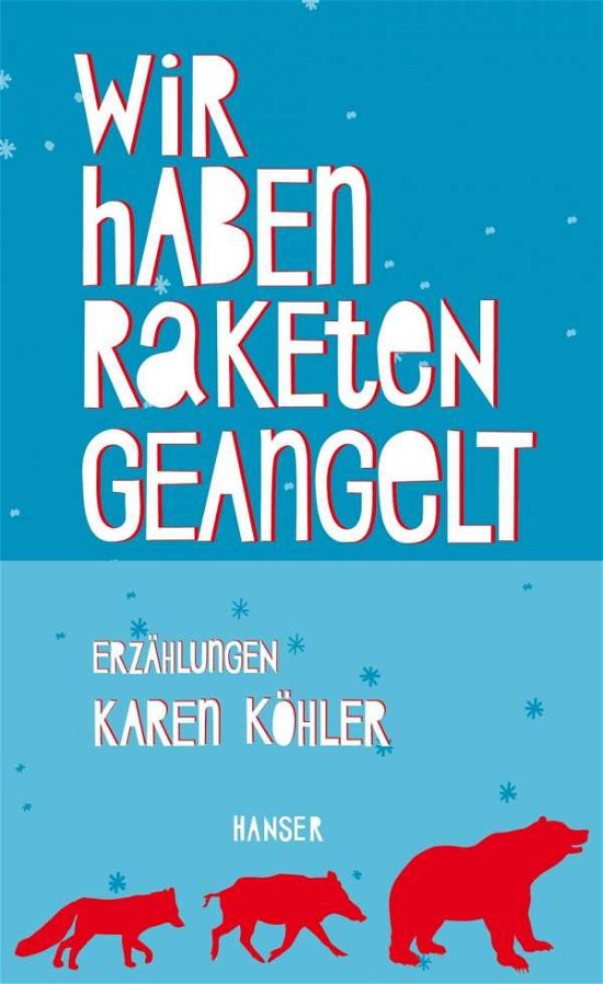 Cover for Köhler · Wir haben Raketen geangelt (Buch)