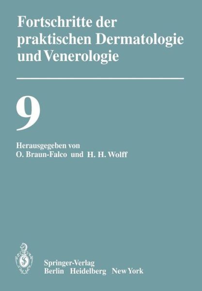 Cover for O Braun-falco · Vortrage der IX. Fortbildungswoche der Dermatologischen Klinik und Poliklinik der Ludwig-Maximilians-Universitat Munchen in Verbindung mit dem Berufsverband der Deutschen Dermatologen E.V. Vom 30. Juli Bis 3. August 1979 - Fortschritte der Praktischen Der (Paperback Book) (1979)