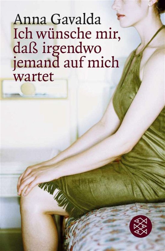 Cover for Anna Gavalda · Fischer TB.15802 Gavalda.Ich wünsche (Bog)
