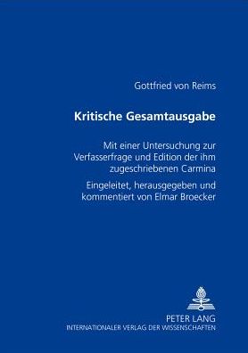 Cover for Elmar Broecker · Kritische Gesamtausgabe: Mit Einer Untersuchung Zur Verfasserfrage Und Edition Der Ihm Zugeschriebenen Carmina (Paperback Book) [German edition] (2002)