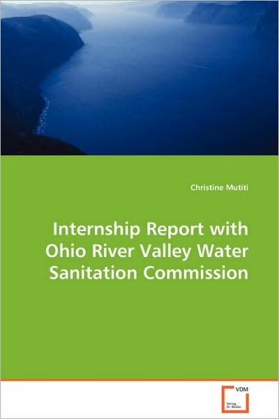 Cover for Christine Mutiti · Internship Report with Ohio River Valley Water Sanitation Commission (Taschenbuch) (2008)