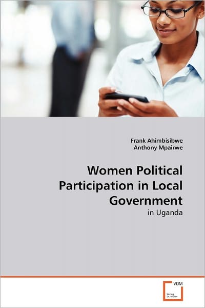 Cover for Anthony Mpairwe · Women Political Participation in Local Government: in Uganda (Paperback Bog) (2011)