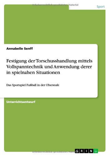 Cover for Senff · Festigung der Torschusshandlung m (Book) [German edition] (2011)